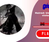 Hatred: Un juego… violento.