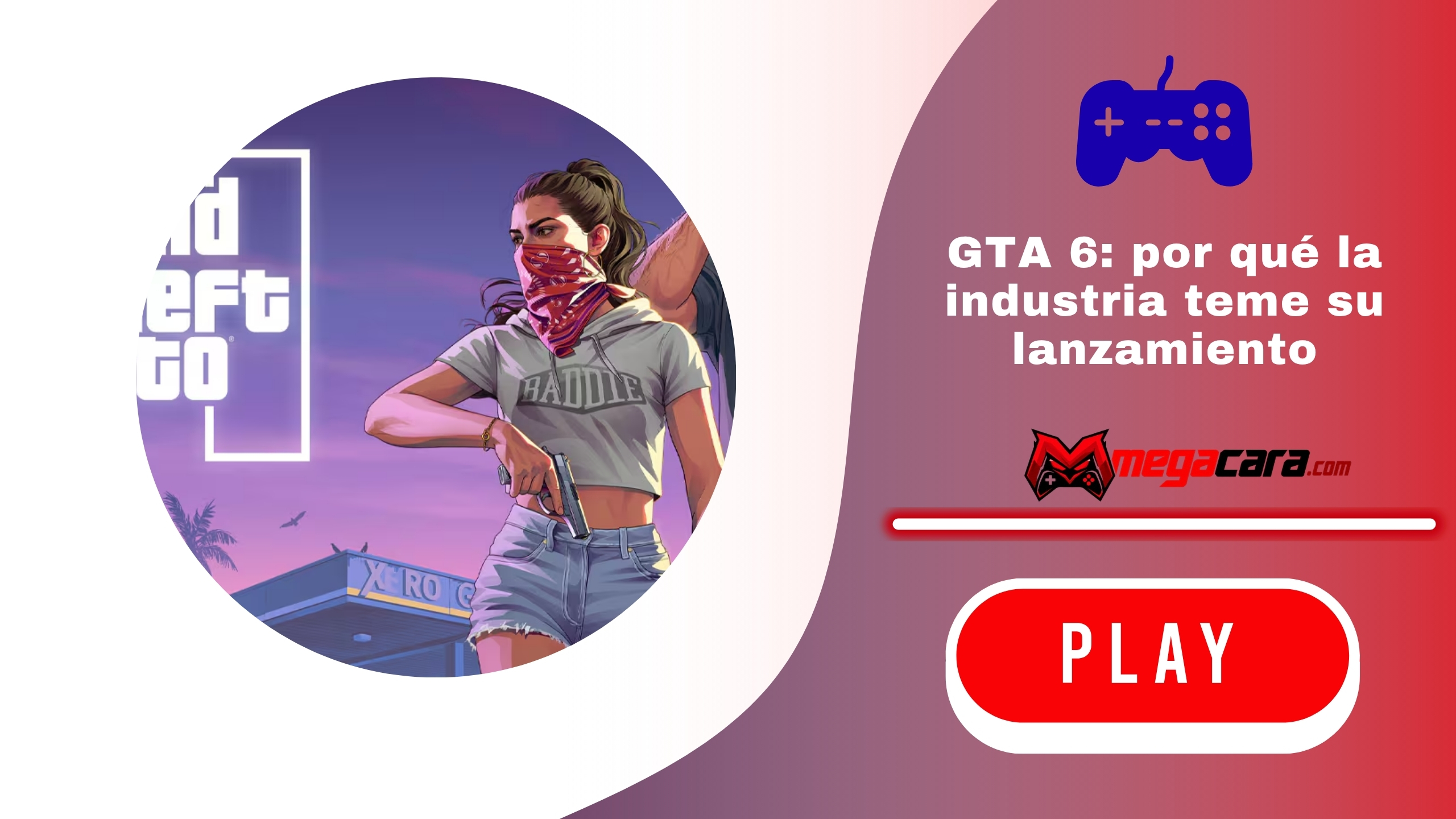 GTA 6: por qué toda la industria del videojuego teme su lanzamiento