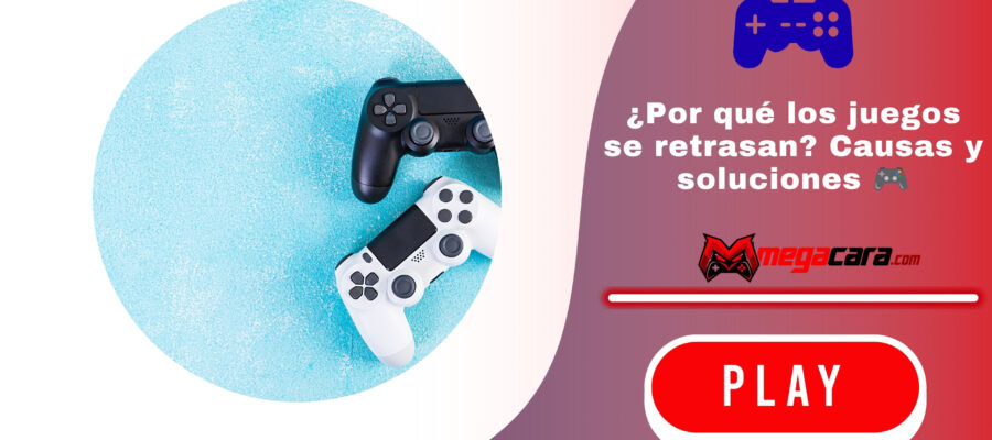 ¿Por qué los juegos se retrasan? Causas y soluciones 🎮
